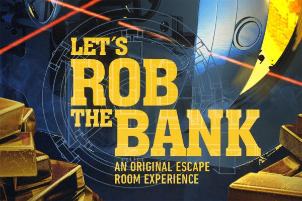 Let's Rob The Bank Escape Room